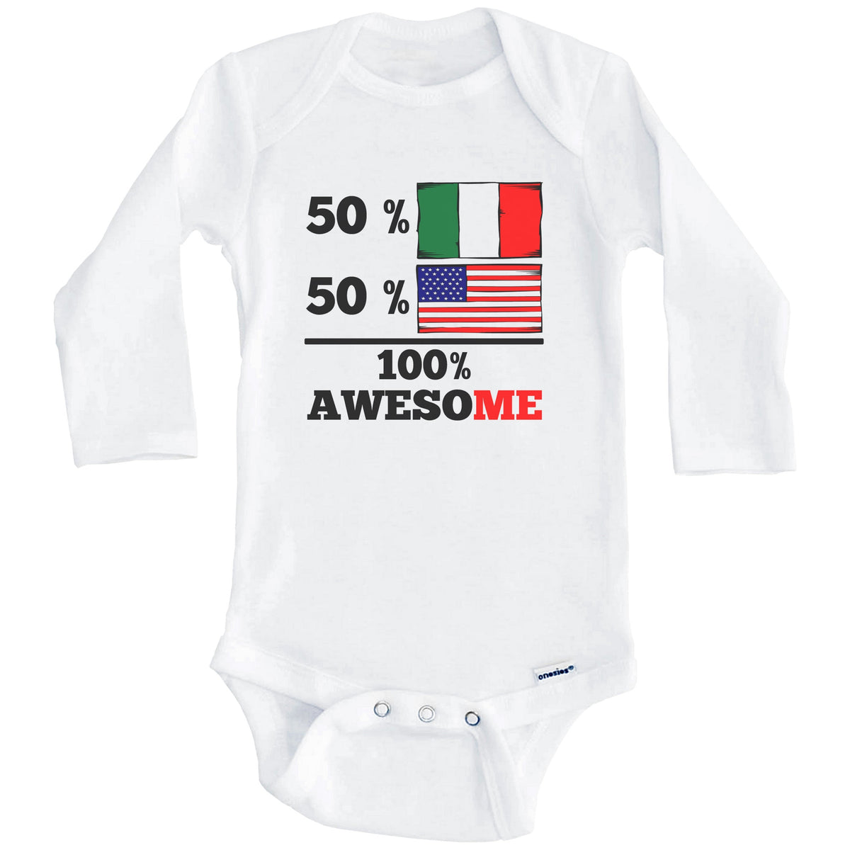 Half Italian Half American 100% Awesome Baby Onesie (Long Sleeves)