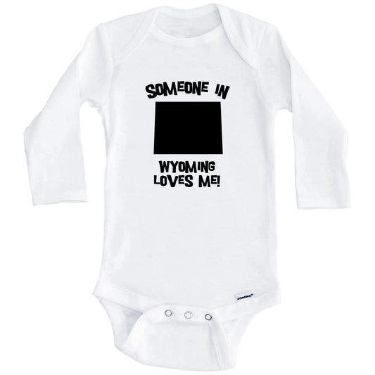 Someone In Wyoming Loves Me State Silhouette Cute Baby Onesie - One Piece Baby Bodysuit (Long Sleeves)