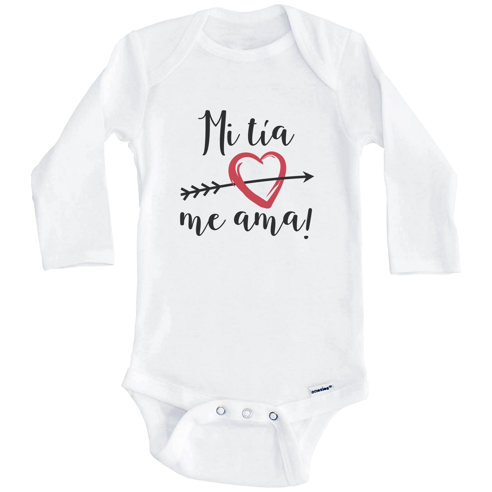 Mi Tía Me Ama My Aunt Loves Me Spanish Language Niece Nephew Onesie - One Piece Baby Bodysuit (Long Sleeves)