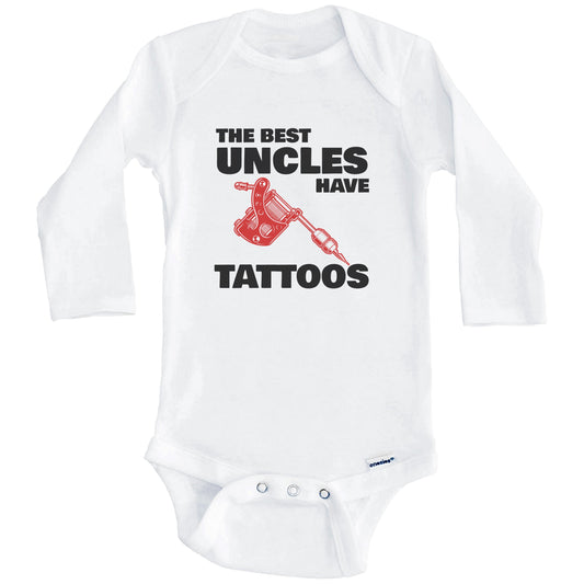 The Best Uncles Have Tattoos Funny Onesie - One Piece Baby Bodysuit (Long Sleeves)