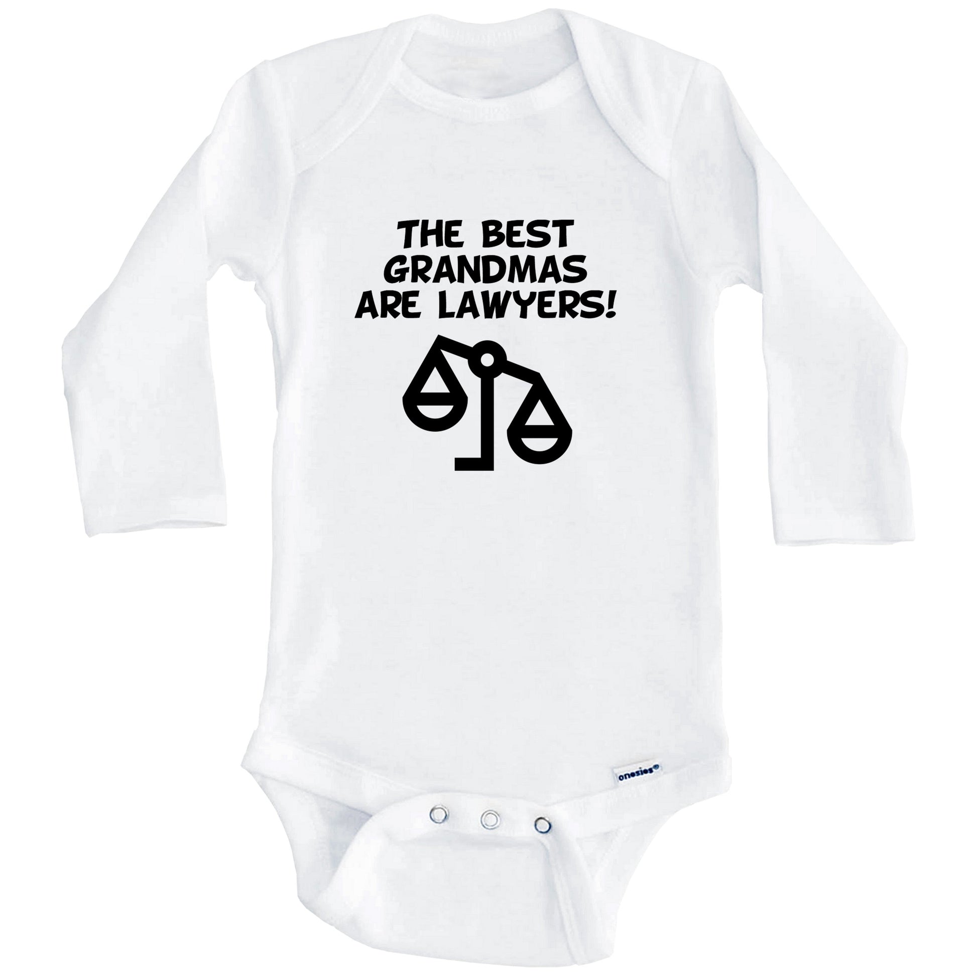 The Best Grandmas Are Lawyers Funny Grandchild Baby Onesie (Long Sleeves)
