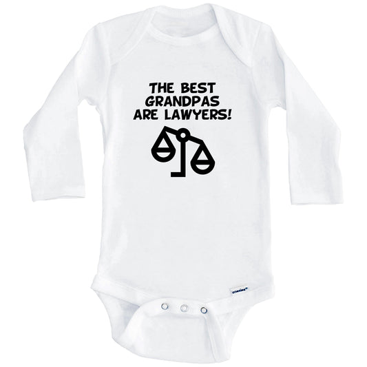 The Best Grandpas Are Lawyers Funny Grandchild Baby Onesie (Long Sleeves)