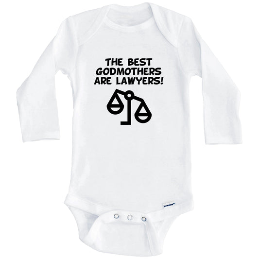 The Best Godmothers Are Lawyers Funny Godchild Baby Onesie (Long Sleeves)
