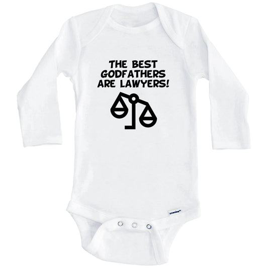 The Best Godfathers Are Lawyers Funny Godchild Baby Onesie (Long Sleeves)
