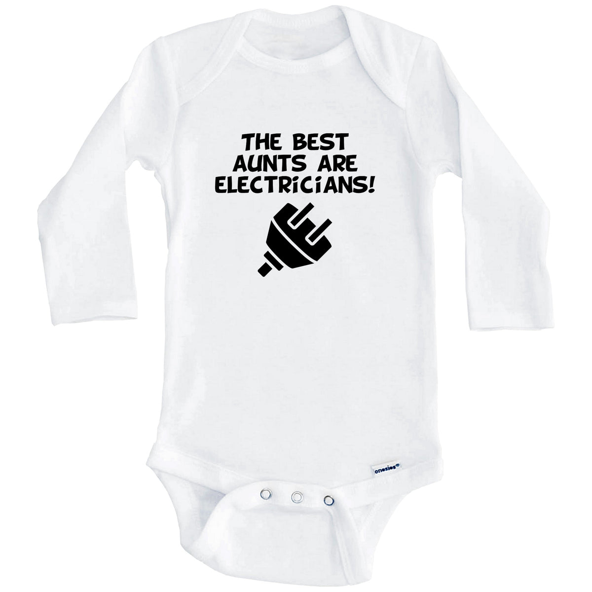 The Best Aunts Are Electricians Funny Niece Nephew Baby Onesie (Long Sleeves)