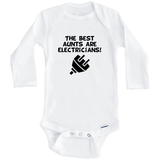 The Best Aunts Are Electricians Funny Niece Nephew Baby Onesie (Long Sleeves)