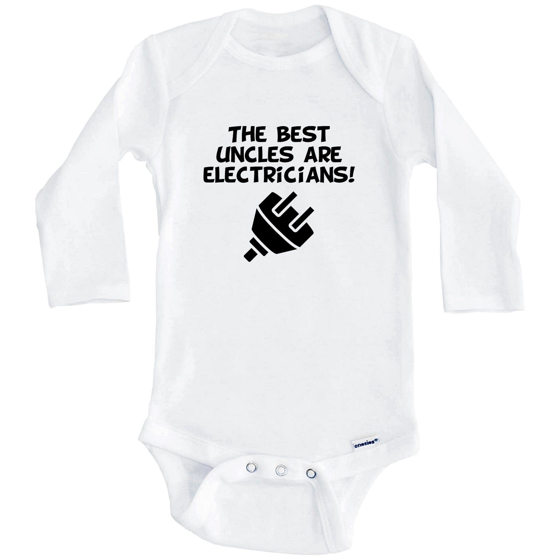 The Best Uncles Are Electricians Funny Niece Nephew Baby Onesie (Long Sleeves)