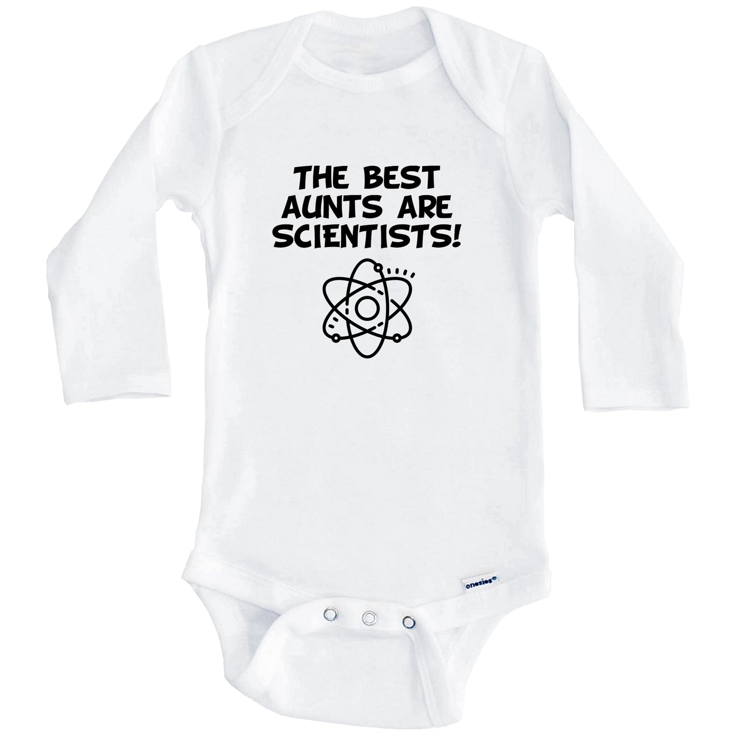 The Best Aunts Are Scientists Funny Niece Nephew Baby Onesie (Long Sleeves)