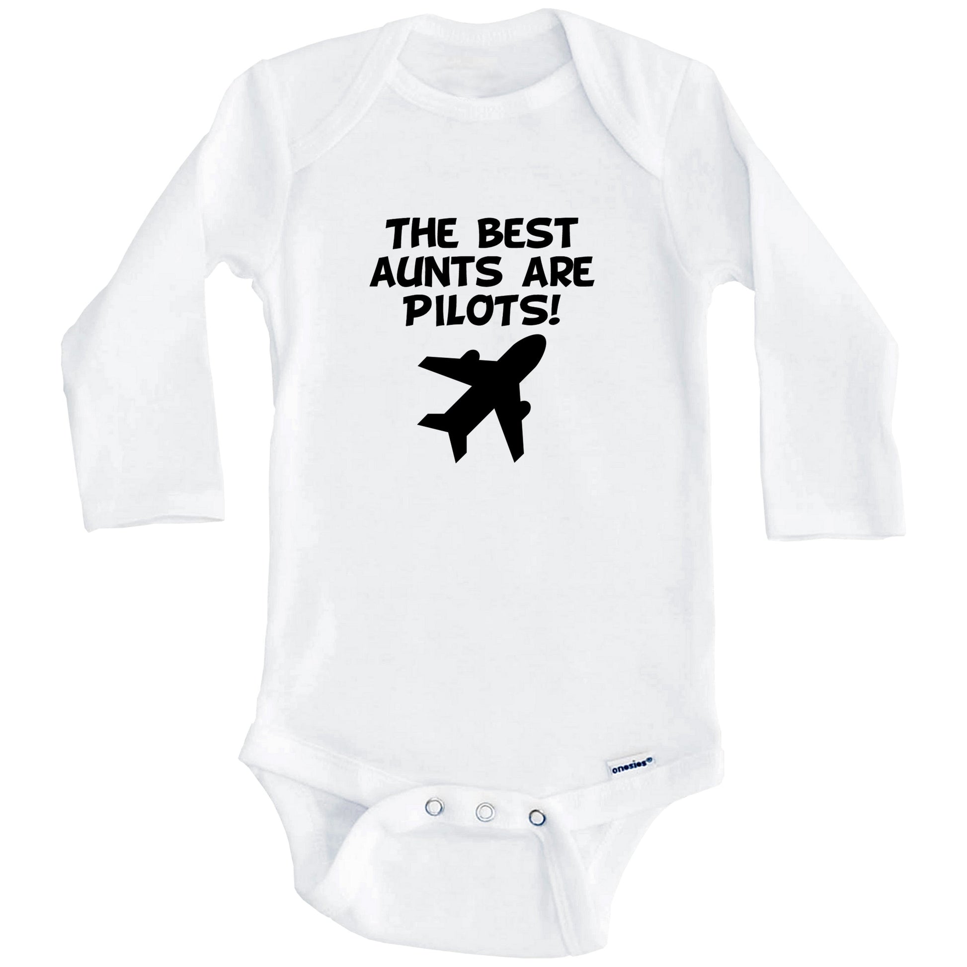 The Best Aunts Are Pilots Funny Niece Nephew Baby Onesie (Long Sleeves)