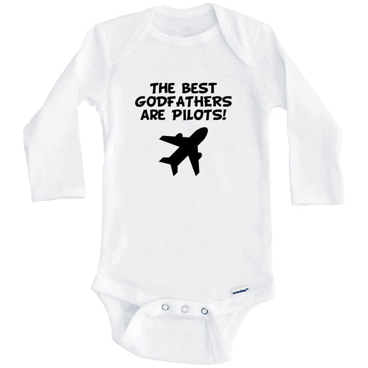 The Best Godfathers Are Pilots Funny Godchild Baby Onesie (Long Sleeves)