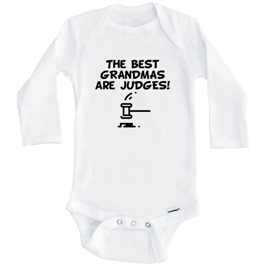 The Best Grandmas Are Judges Funny Grandchild Baby Onesie (Long Sleeves)