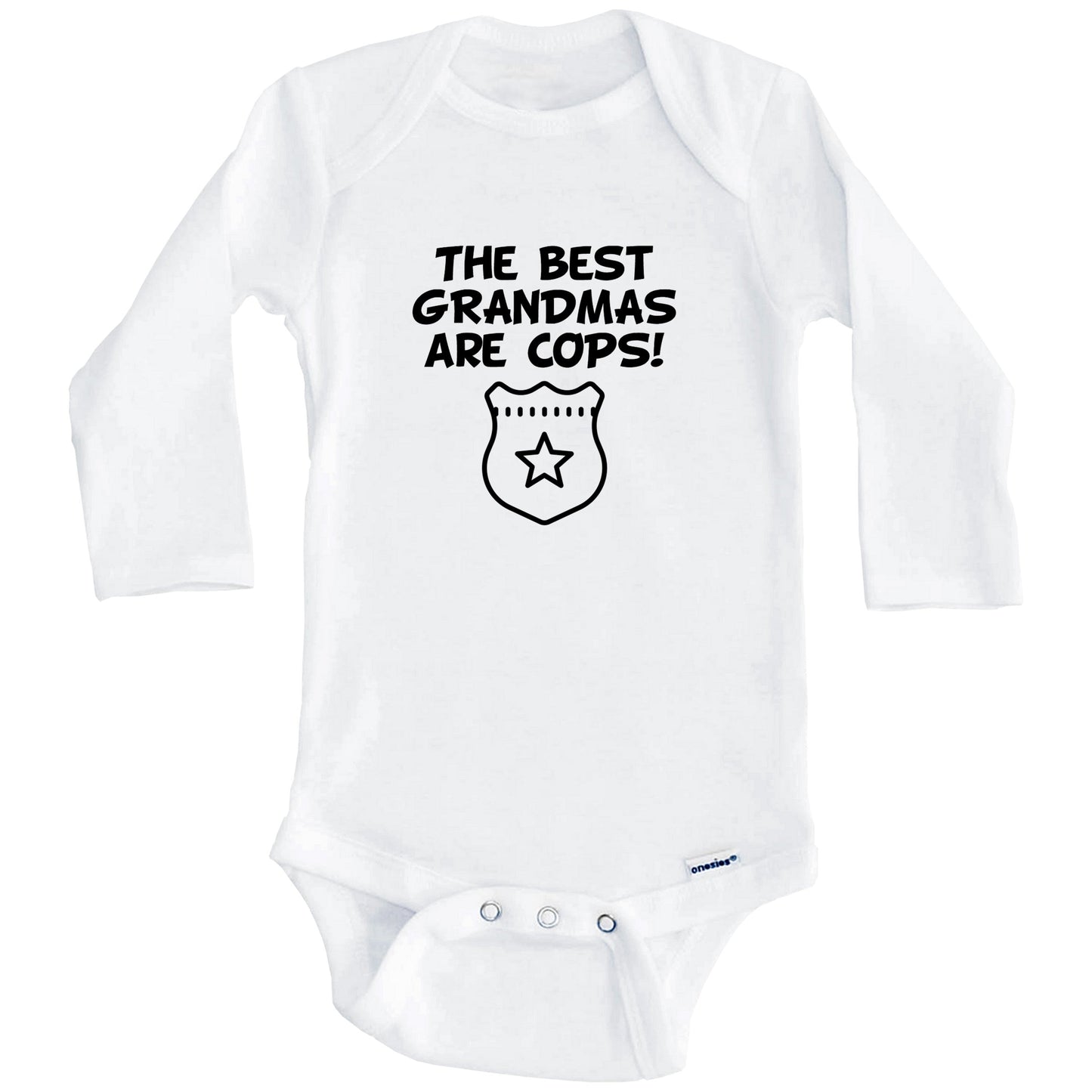 The Best Grandmas Are Cops Funny Grandchild Baby Onesie (Long Sleeves)