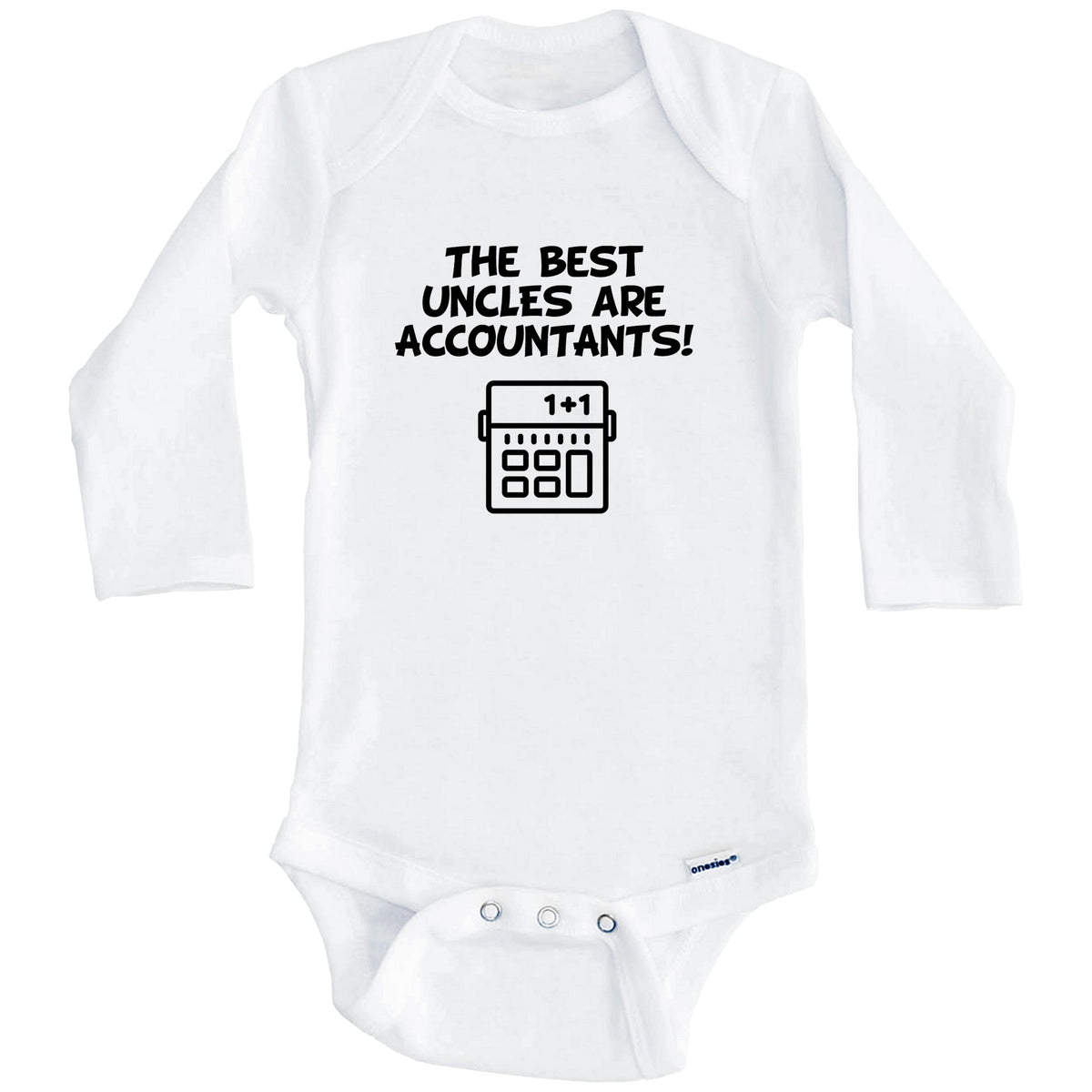 The Best Uncles Are Accountants Funny Niece Nephew Baby Onesie (Long Sleeves)