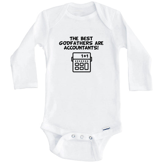 The Best Godfathers Are Accountants Funny Godchild Baby Onesie (Long Sleeves)