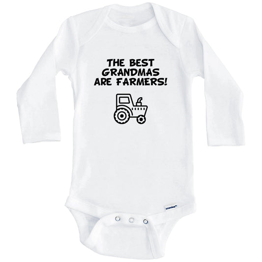 The Best Grandmas Are Farmers Funny Grandchild Baby Onesie (Long Sleeves)