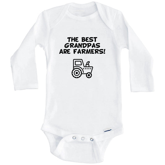 The Best Grandpas Are Farmers Funny Grandchild Baby Onesie (Long Sleeves)