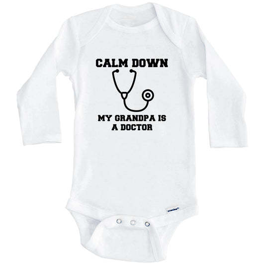 Calm Down My Grandpa Is A Doctor Funny Baby Onesie - One Piece Baby Bodysuit (Long Sleeves)
