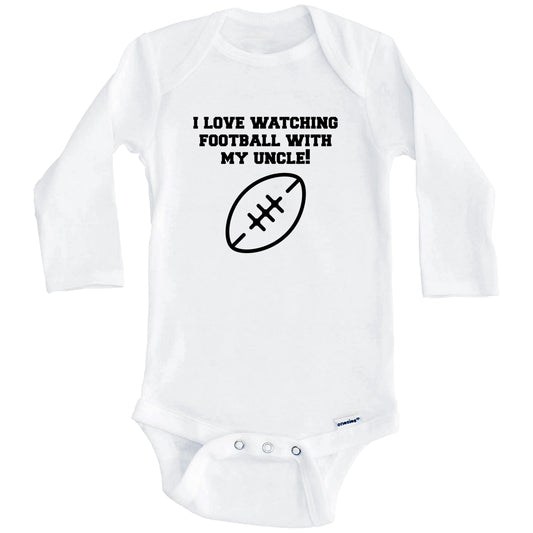 I Love Watching Football With My Uncle Baby Onesie - One Piece Baby Bodysuit (Long Sleeves)