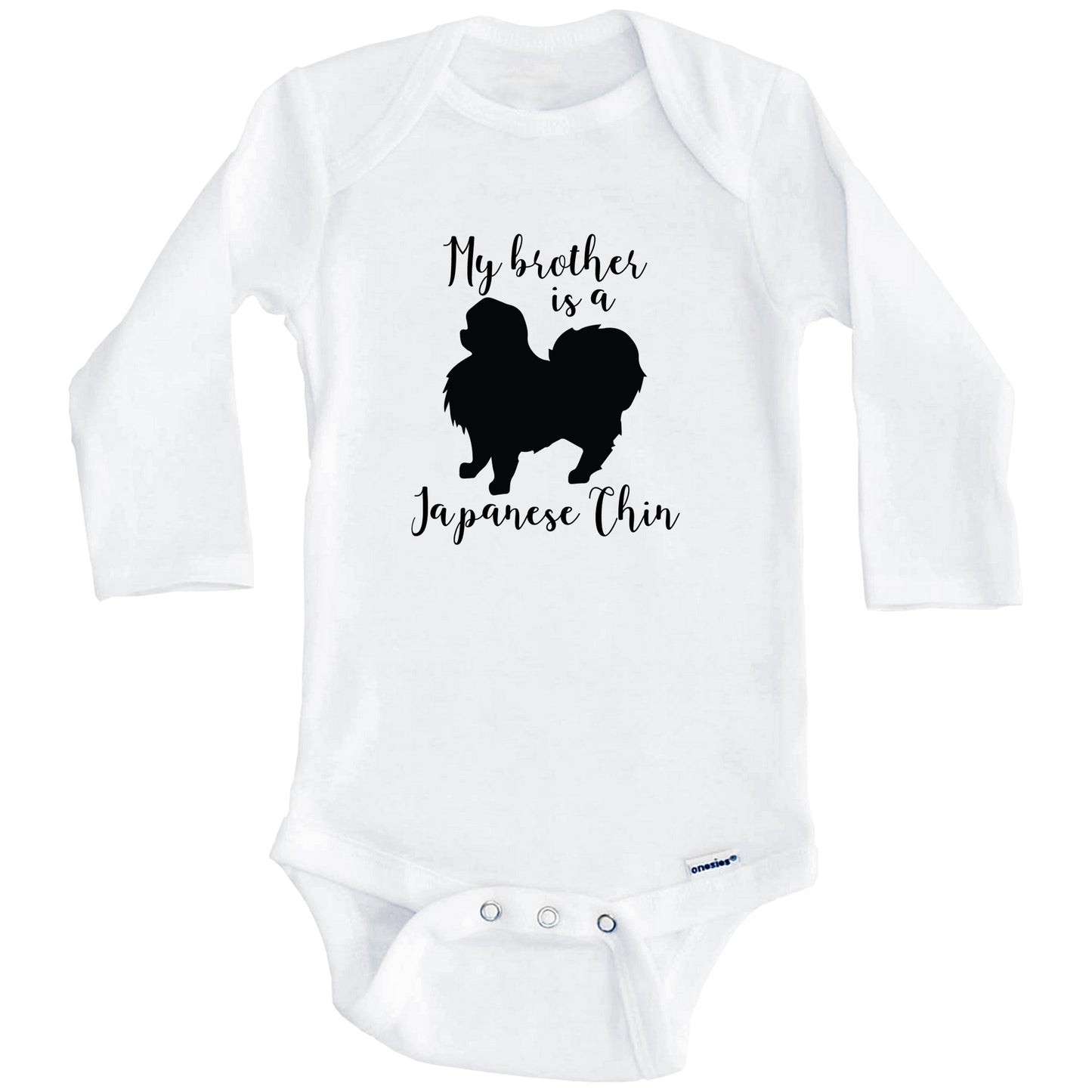 My Brother Is A Japanese Chin Cute Dog Baby Onesie - Japanese Chin One Piece Baby Bodysuit (Long Sleeves)