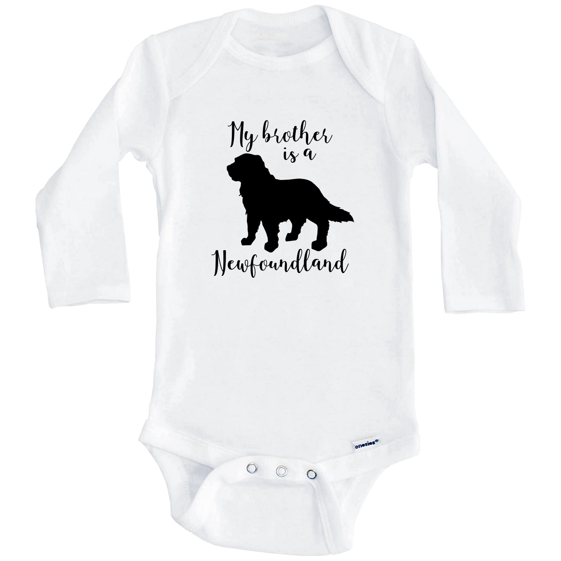 My Brother Is A Newfoundland Cute Dog Baby Onesie - Newfoundland One Piece Baby Bodysuit (Long Sleeves)