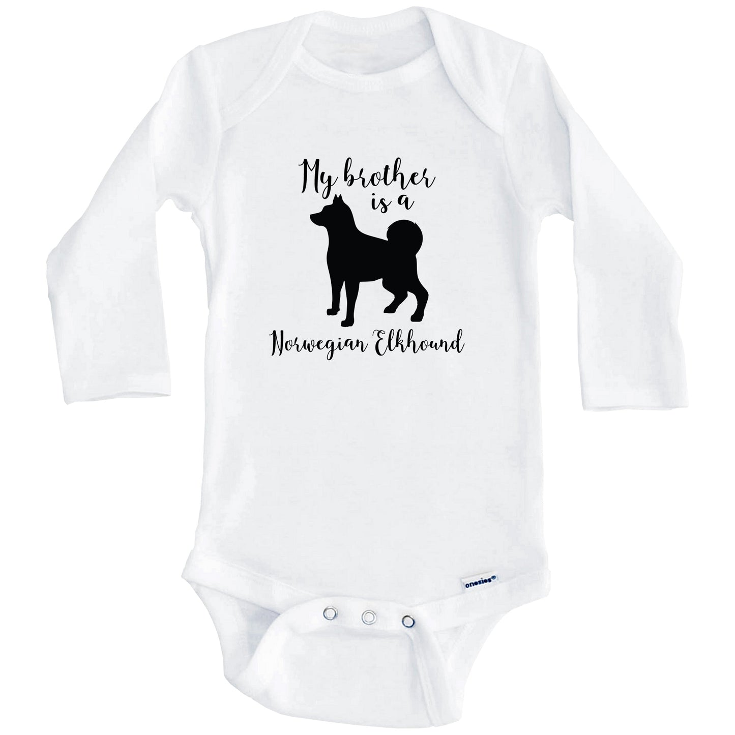 My Brother Is A Norwegian Elkhound Cute Dog Baby Onesie - Norwegian Elkhound One Piece Baby Bodysuit (Long Sleeves)