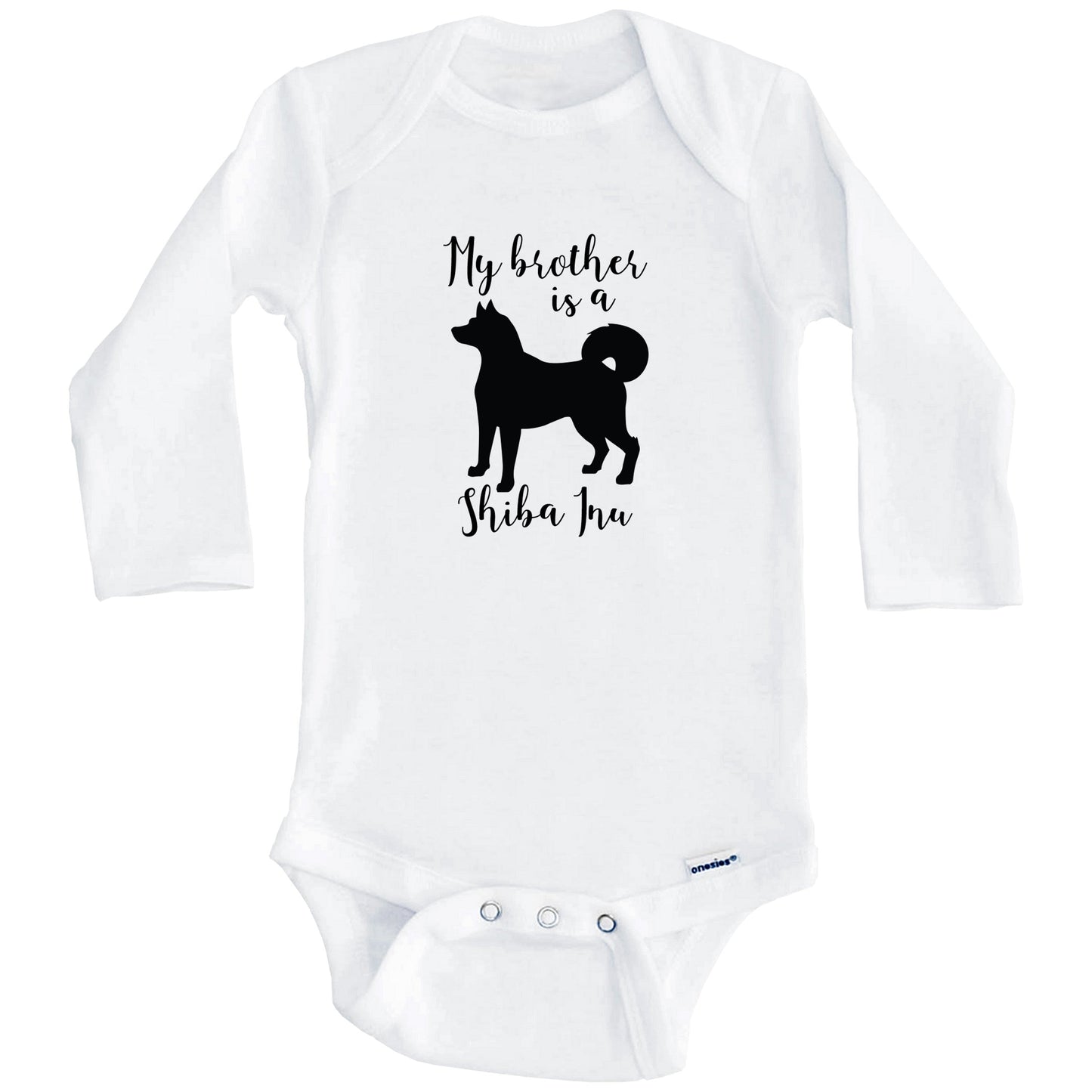 My Brother Is A Shiba Inu Cute Dog Baby Onesie - Shiba Inu One Piece Baby Bodysuit (Long Sleeves)