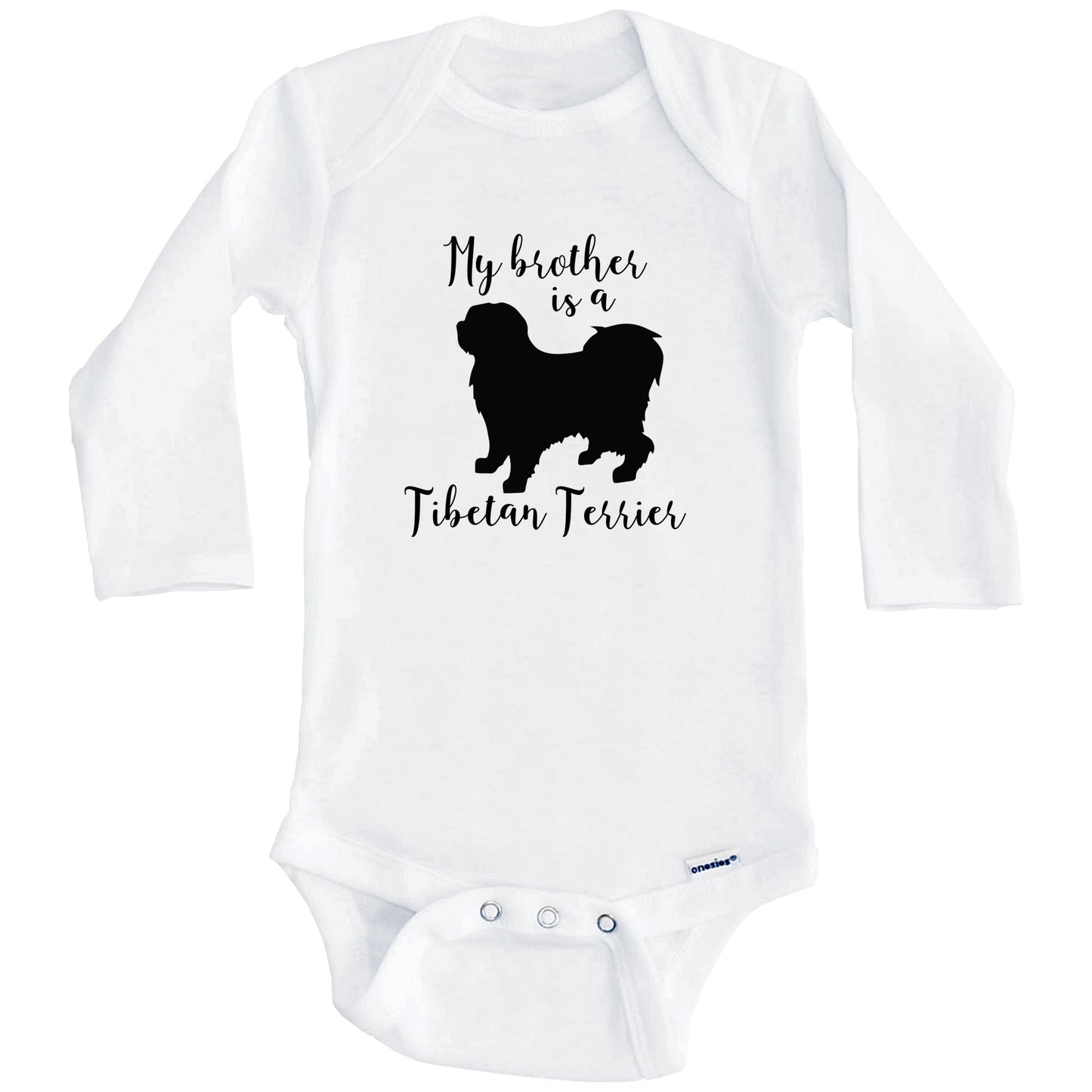 My Brother Is A Tibetan Terrier Cute Dog Baby Onesie - Tibetan Terrier One Piece Baby Bodysuit (Long Sleeves)