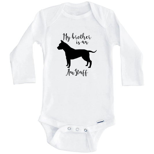 My Brother Is An Amstaff Cute Dog Baby Onesie - Amstaff One Piece Baby Bodysuit (Long Sleeves)