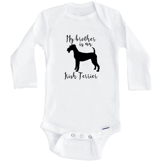 My Brother Is An Irish Terrier Cute Dog Baby Onesie - Irish Terrier One Piece Baby Bodysuit (Long Sleeves)
