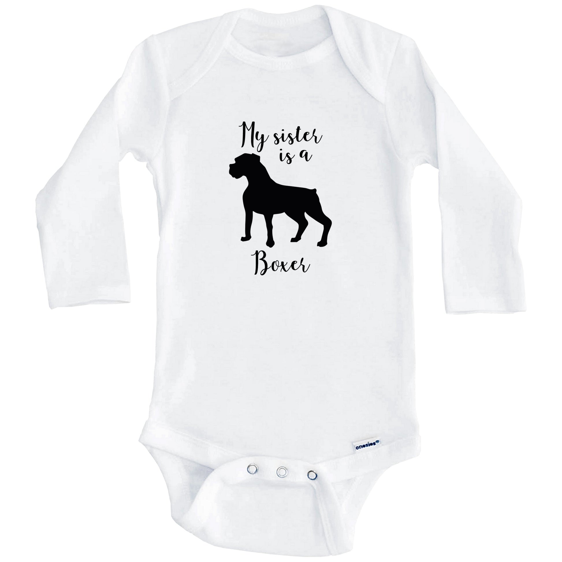 My Sister Is A Boxer Cute Dog Baby Onesie - Boxer One Piece Baby Bodysuit (Long Sleeves)