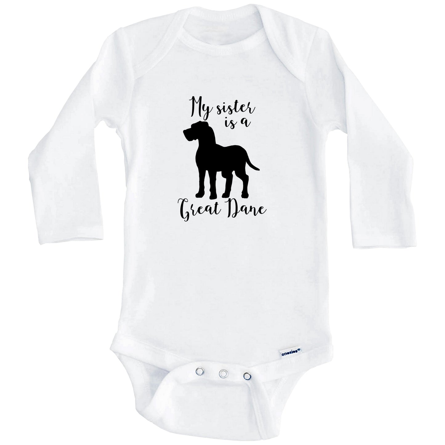 My Sister Is A Great Dane Cute Dog Baby Onesie - Great Dane One Piece Baby Bodysuit (Long Sleeves)