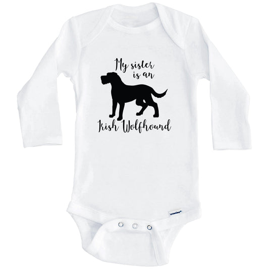 My Sister Is An Irish Wolfhound Cute Dog Baby Onesie - Irish Wolfhound One Piece Baby Bodysuit (Long Sleeves)