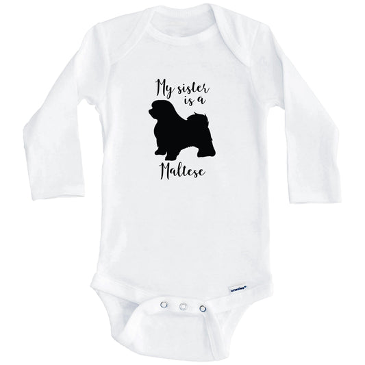My Sister Is A Maltese Cute Dog Baby Onesie - Maltese One Piece Baby Bodysuit (Long Sleeves)