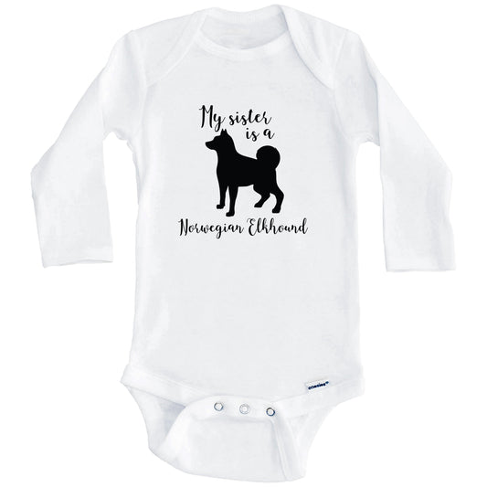 My Sister Is A Norwegian Elkhound Cute Dog Baby Onesie - Norwegian Elkhound One Piece Baby Bodysuit (Long Sleeves)
