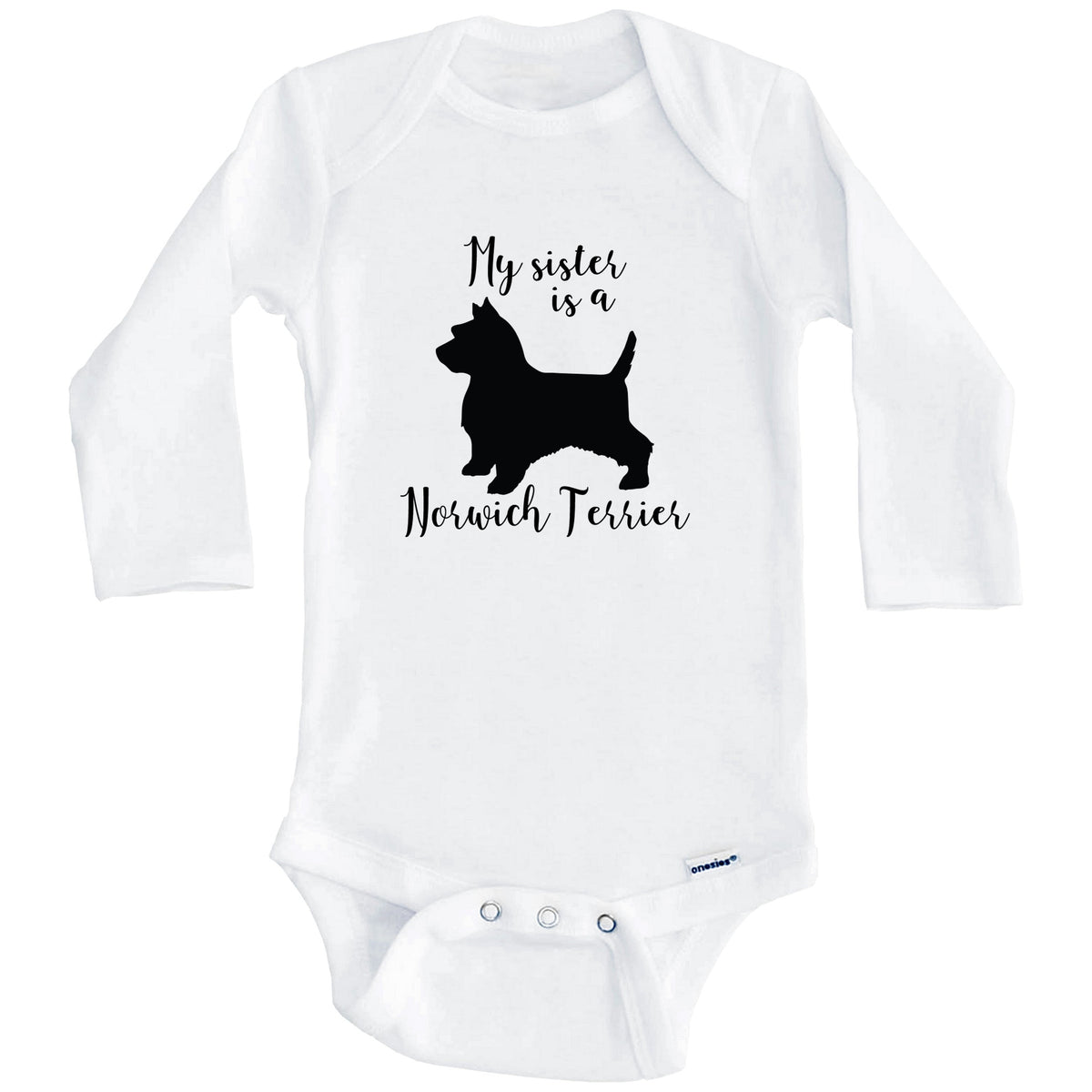 My Sister Is A Norwich Terrier Cute Dog Baby Onesie - Norwich Terrier One Piece Baby Bodysuit (Long Sleeves)