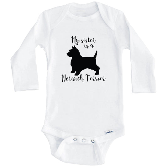 My Sister Is A Norwich Terrier Cute Dog Baby Onesie - Norwich Terrier One Piece Baby Bodysuit (Long Sleeves)