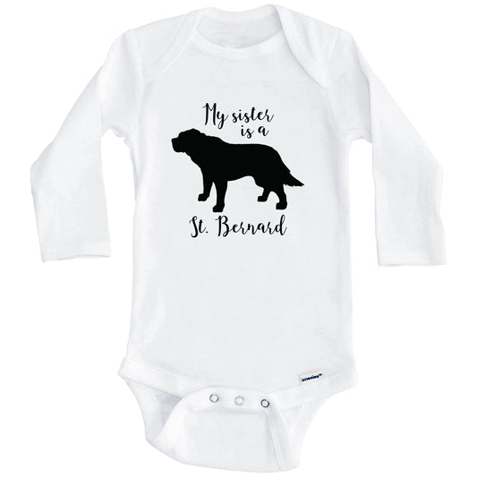 My Sister Is A St. Bernard Cute Dog Baby Onesie - Saint Bernard One Piece Baby Bodysuit (Long Sleeves)