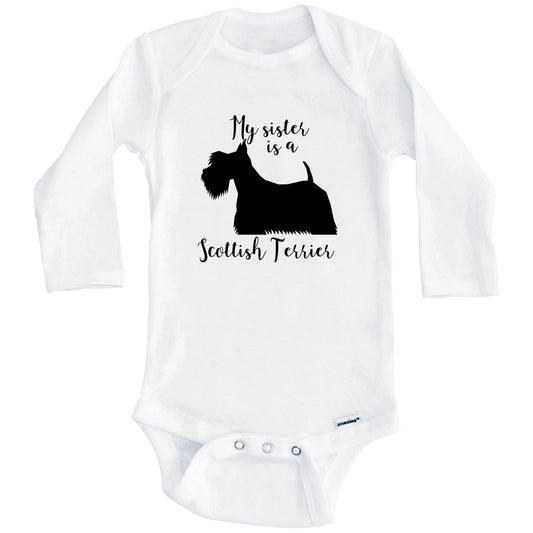 My Sister Is A Scottish Terrier Cute Dog Baby Onesie - Scottie One Piece Baby Bodysuit (Long Sleeves)