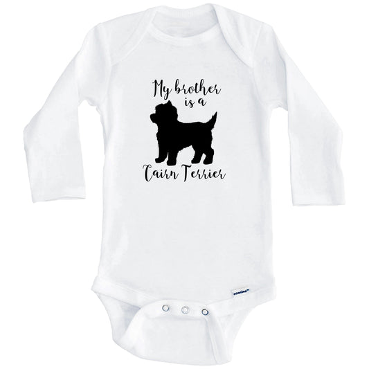My Brother Is A Cairn Terrier cute Dog Baby Onesie - Cairn Terrier One Piece Baby Bodysuit (Long Sleeves)