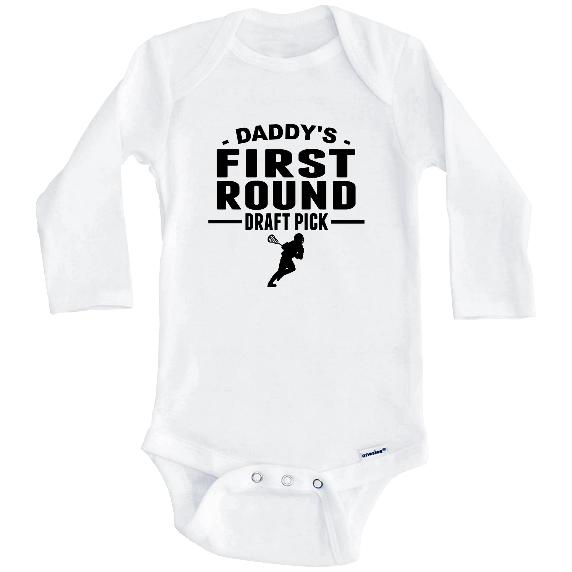 Lacrosse Onesie - Daddy's First Round Draft Pick Lacrosse Player First Child Baby Onesie (Long Sleeves)