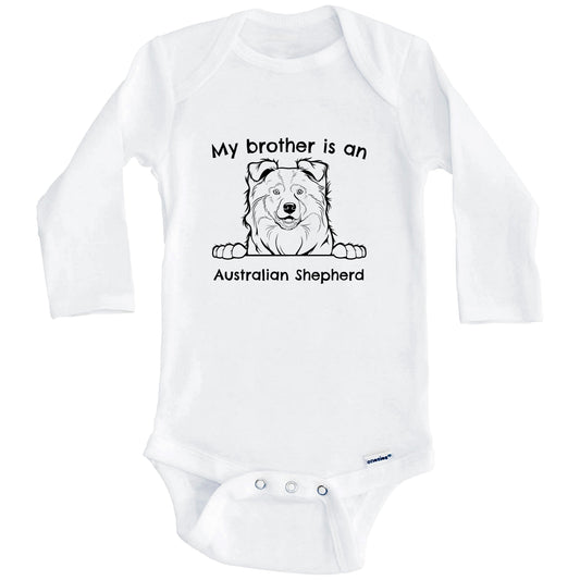 My Brother Is An Australian Shepherd One Piece Baby Bodysuit (Long Sleeves)
