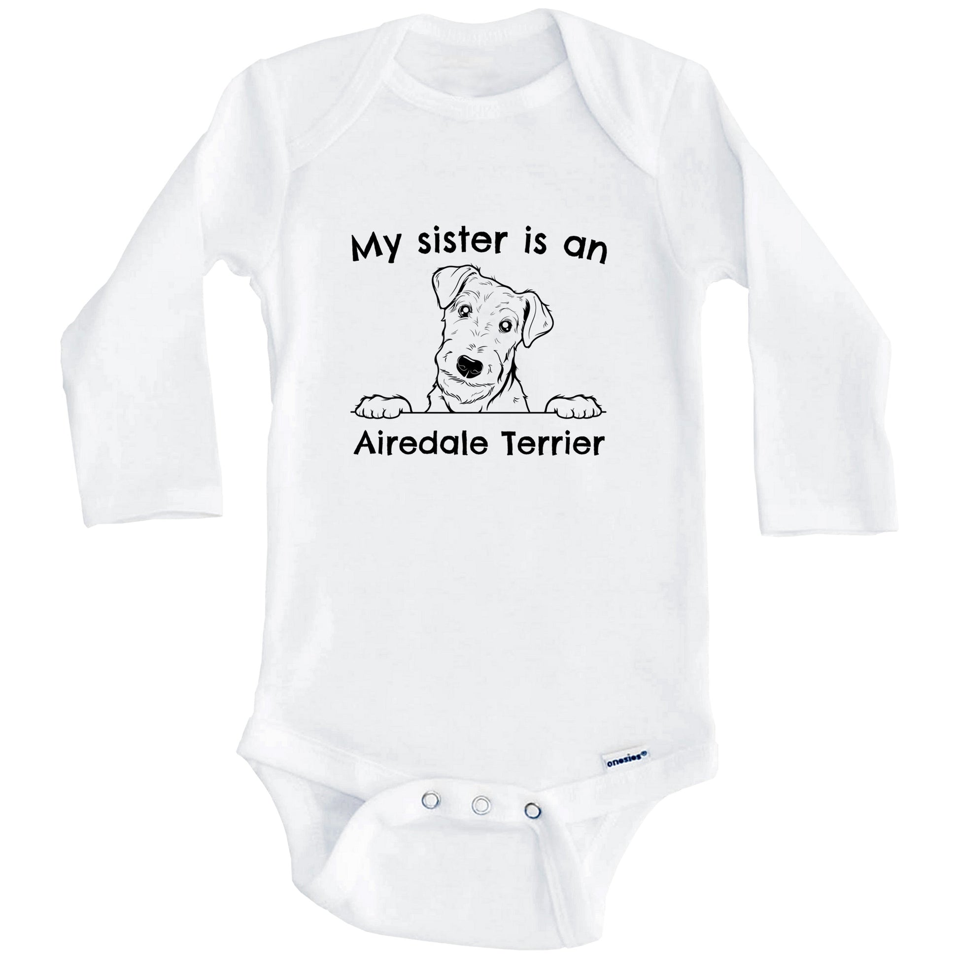 My Sister Is An Airedale Terrier One Piece Baby Bodysuit (Long Sleeves)