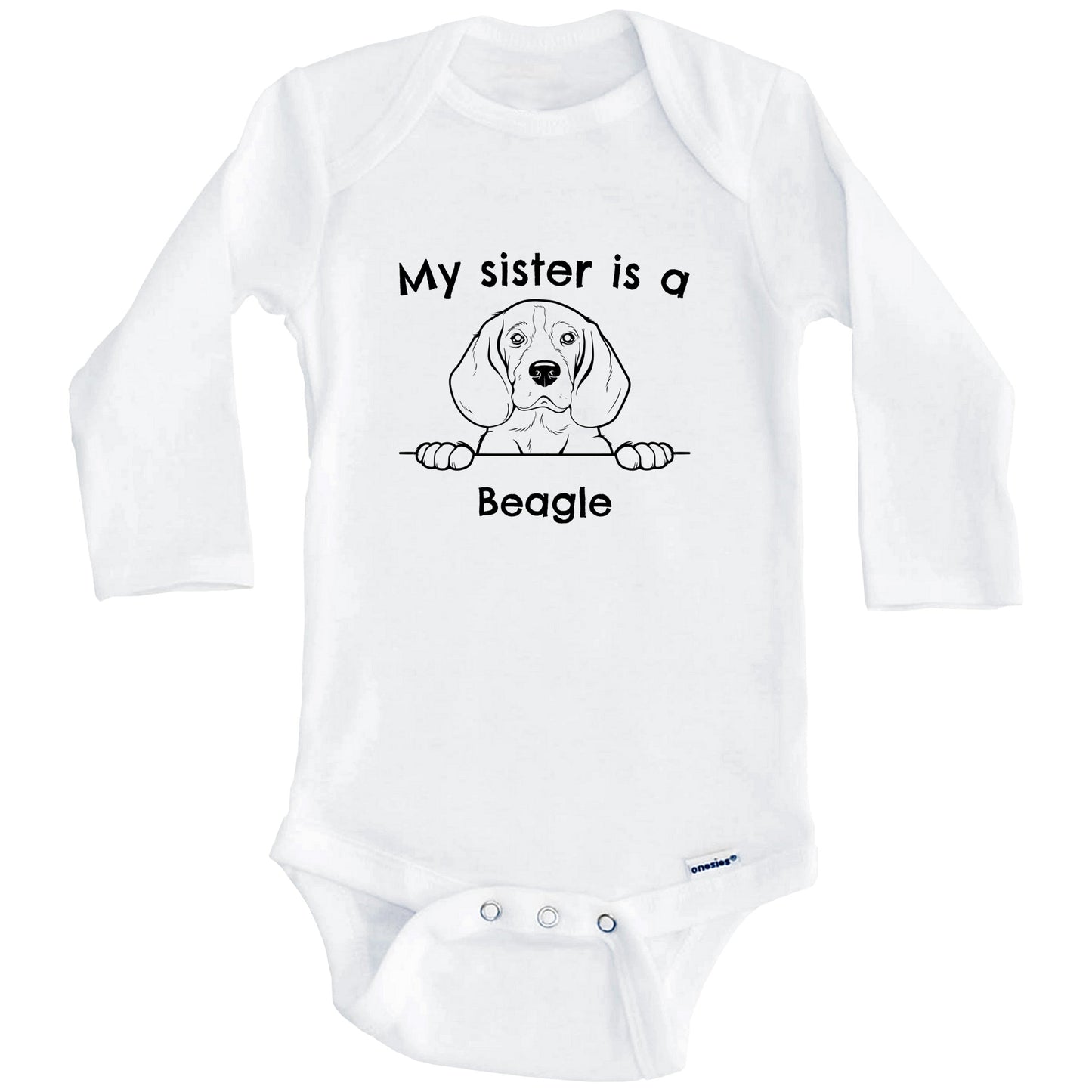 My Sister Is A Beagle One Piece Baby Bodysuit (Long Sleeves)