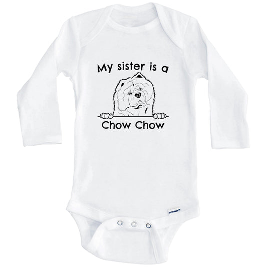 My Sister Is A Chow Chow One Piece Baby Bodysuit (Long Sleeves)