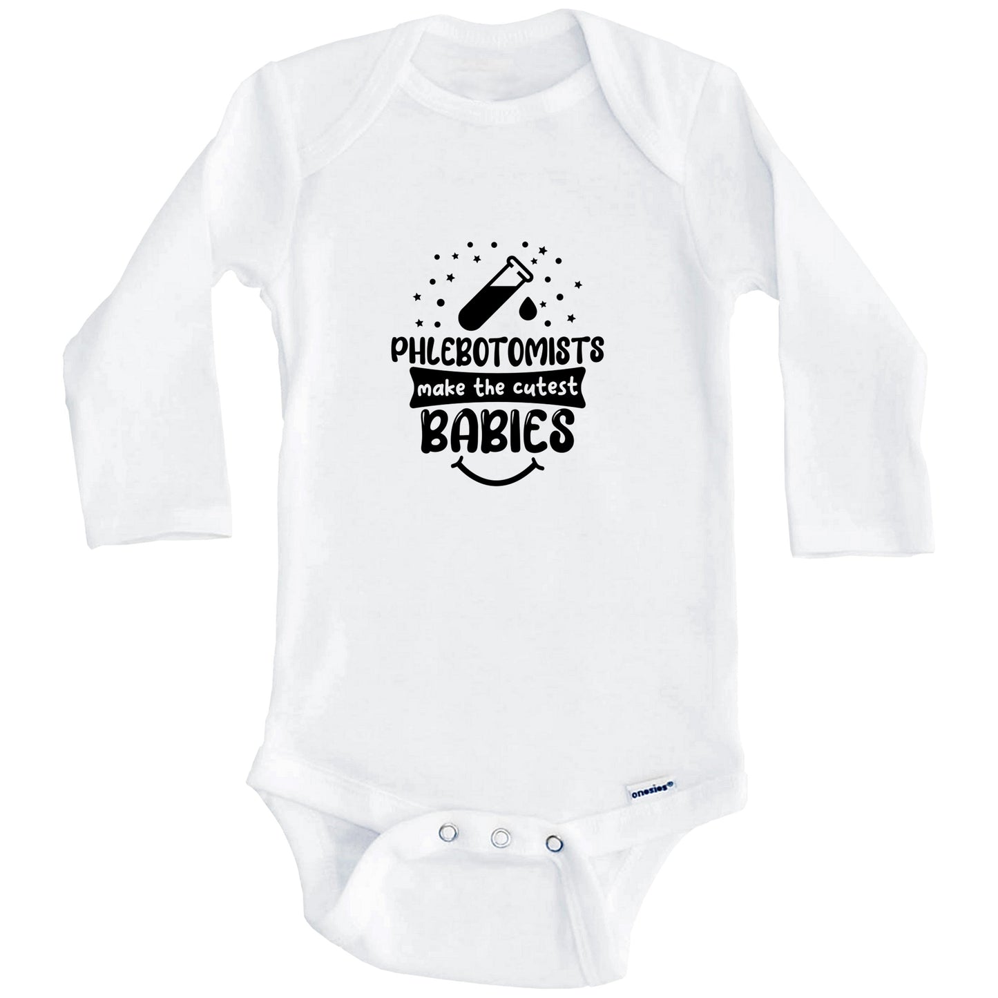 Phlebotomists Make The Cutest Babies Funny Phlebotomist One Piece Baby Bodysuit (Long Sleeves)