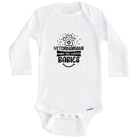 Veterinarians Make The Cutest Babies Funny Veterinarian One Piece Baby Bodysuit (Long Sleeves)