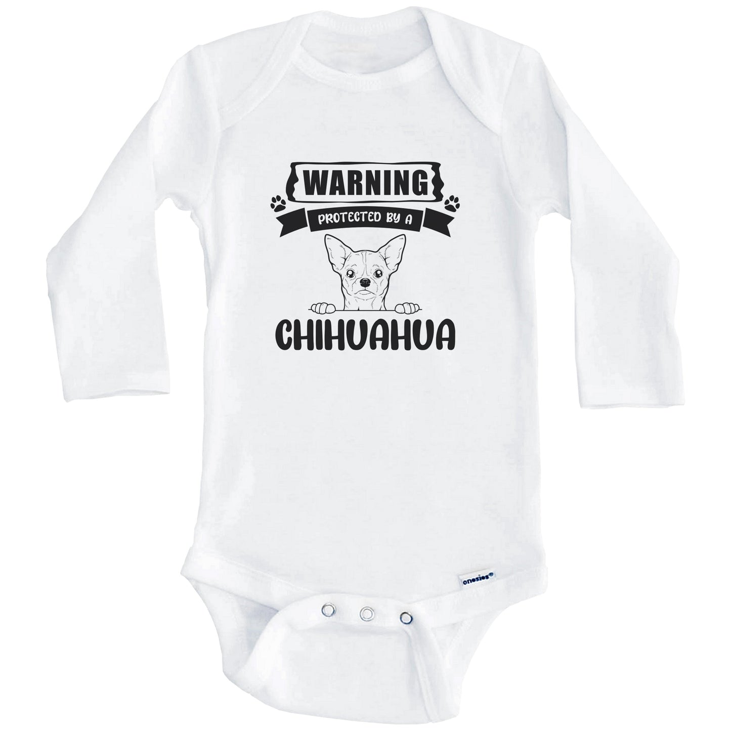 Warning Protected By A Chihuahua Funny Cute Dog Breed Baby Bodysuit (Long Sleeves)