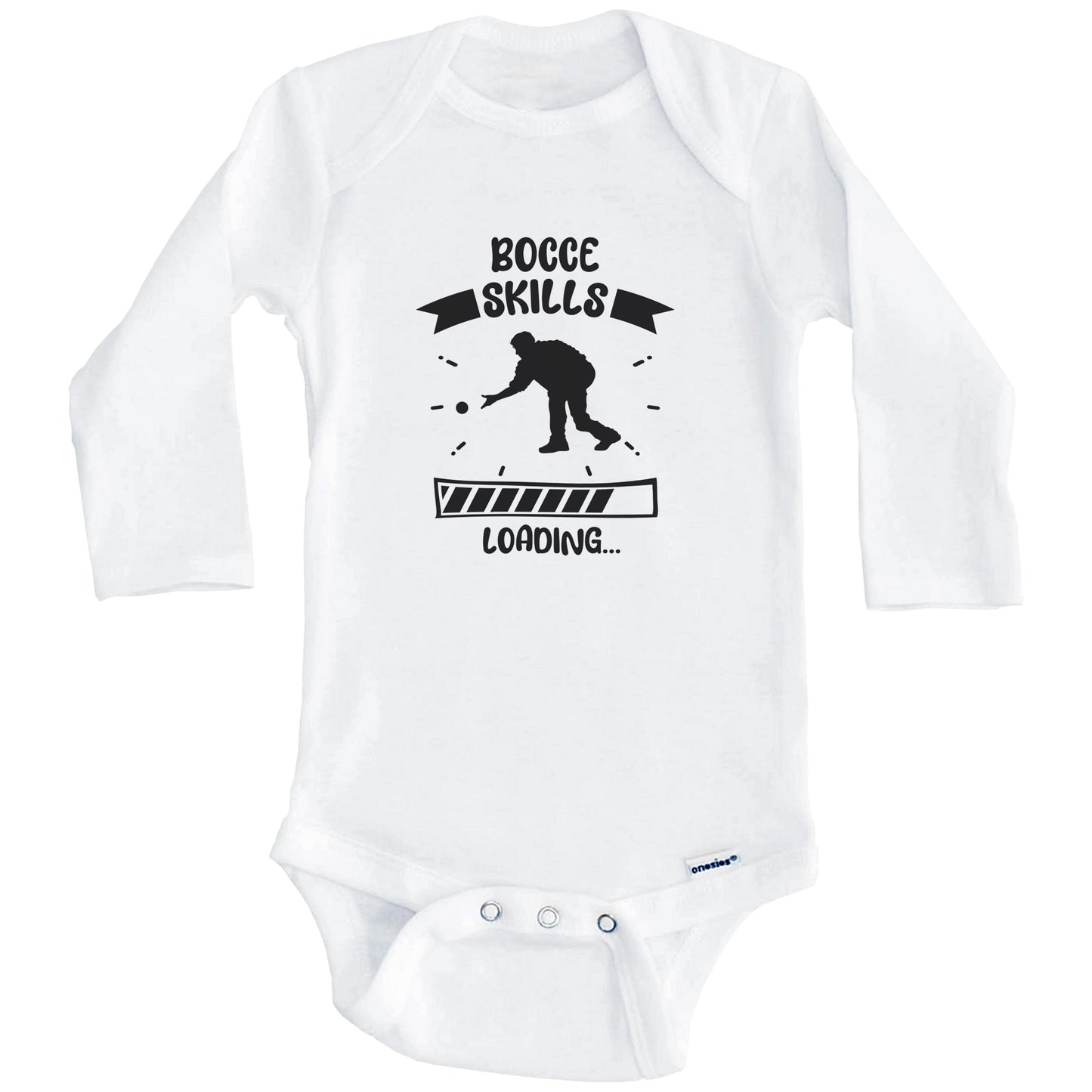 Bocce Skills Loading Funny Bocce Baby Bodysuit (Long Sleeves)