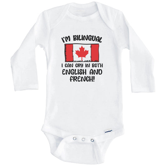 I'm Bilingual I Can Cry In Both English And French Funny Canadian Flag Baby Bodysuit (Long Sleeves)