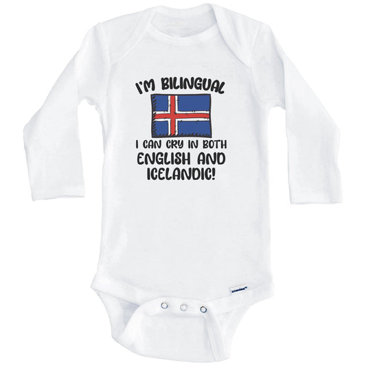 I'm Bilingual I Can Cry In Both English And Icelandic Funny Icelandic Flag Baby Bodysuit (Long Sleeves)